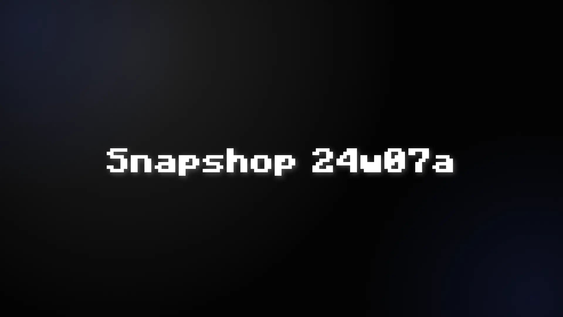 Snapshot 24w07a
